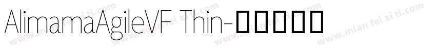 AlimamaAgileVF Thin字体转换